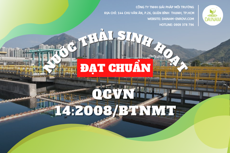 Xử lý nước thải sinh hoạt đạt chuẩn QCVN 14:2008/BTNMT