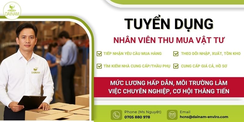 Tuyển Dụng Nhân Viên Thu Mua Vật Tư