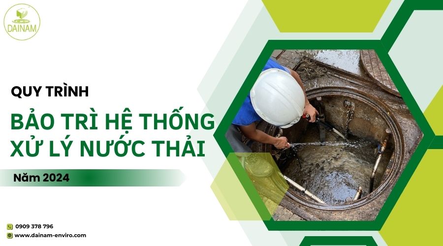 Quy Trình Bảo Trì Hệ Thống Xử Lý Nước Thải