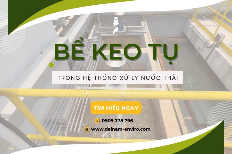 Bể Keo Tụ Trong Quá Trình Xử Lý Nước Thải