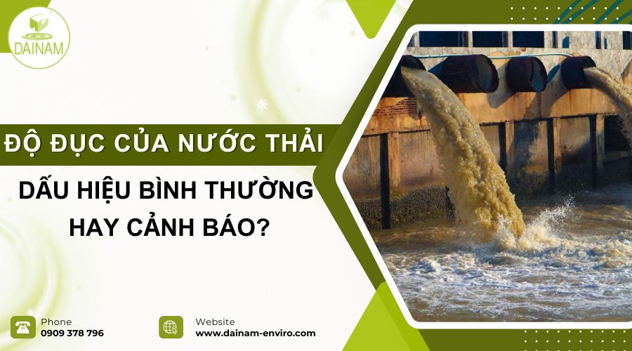 Độ Đục Nước Thải: Dấu Hiệu Bình Thường Hay Cảnh Báo?
