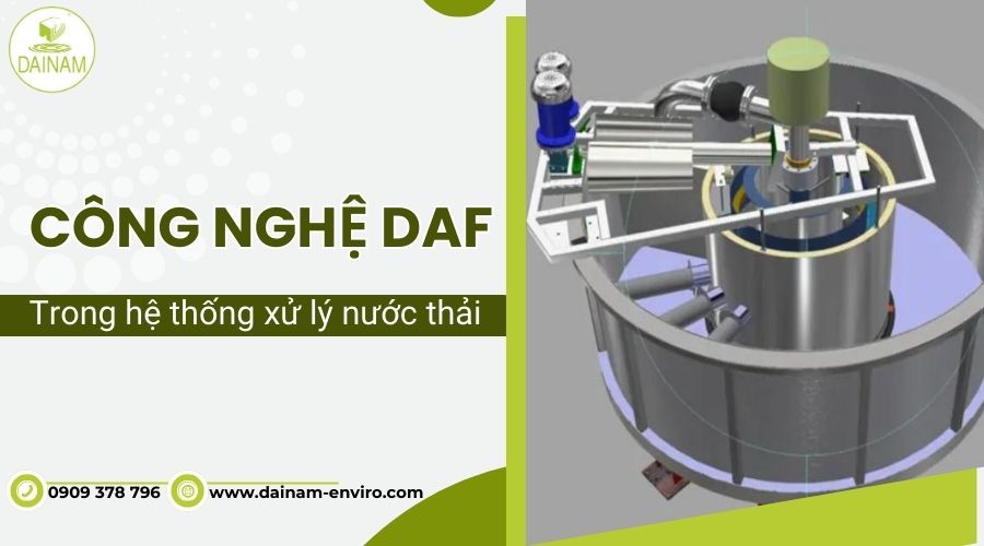 Công nghệ DAF trong hệ thống xử lý nước thải