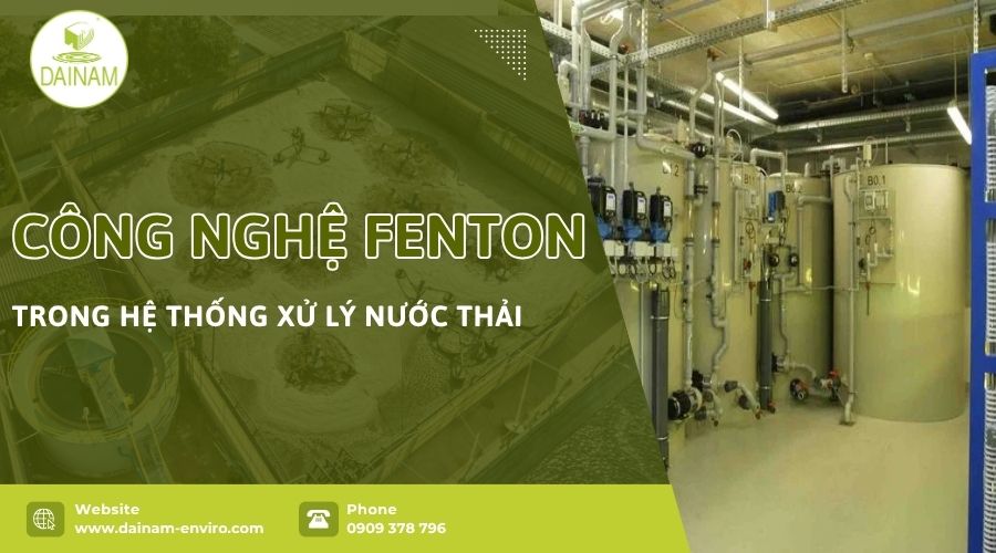 Công Nghệ Fenton Trong Hệ Thống Xử Lý Nước Thải
