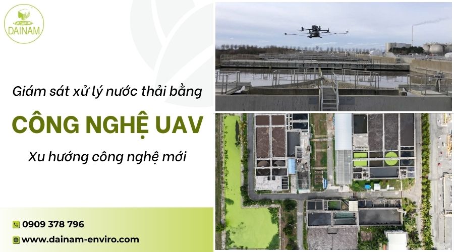 Giám Sát Xử Lý Nước Thải Bằng Công Nghệ UAV: Xu Hướng Công Nghệ Mới