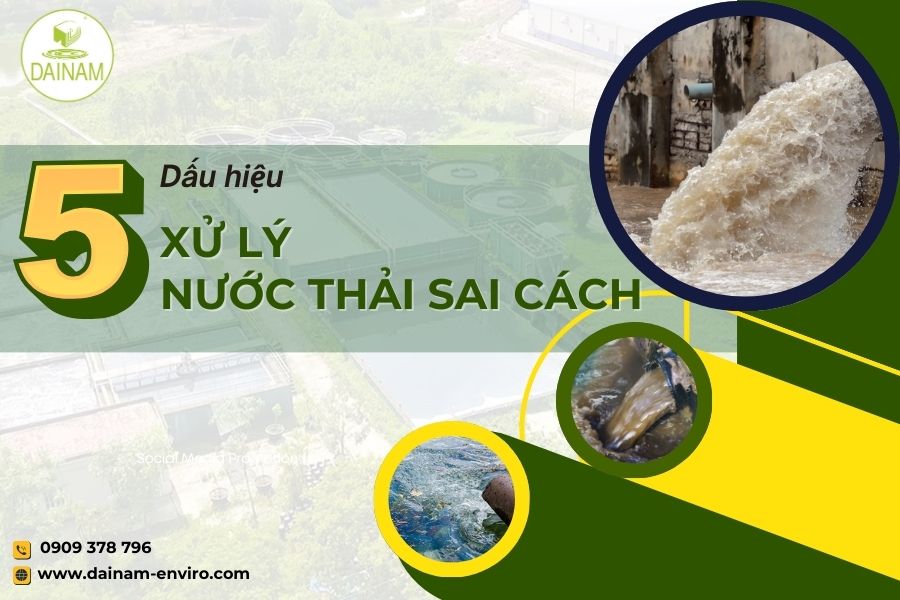 5 Dấu Hiệu Xử Lý Nước Thải Sai Cách