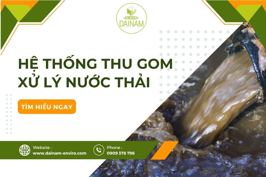 Hệ Thống Thu Gom Xử Lý Nước Thải Là Gì?