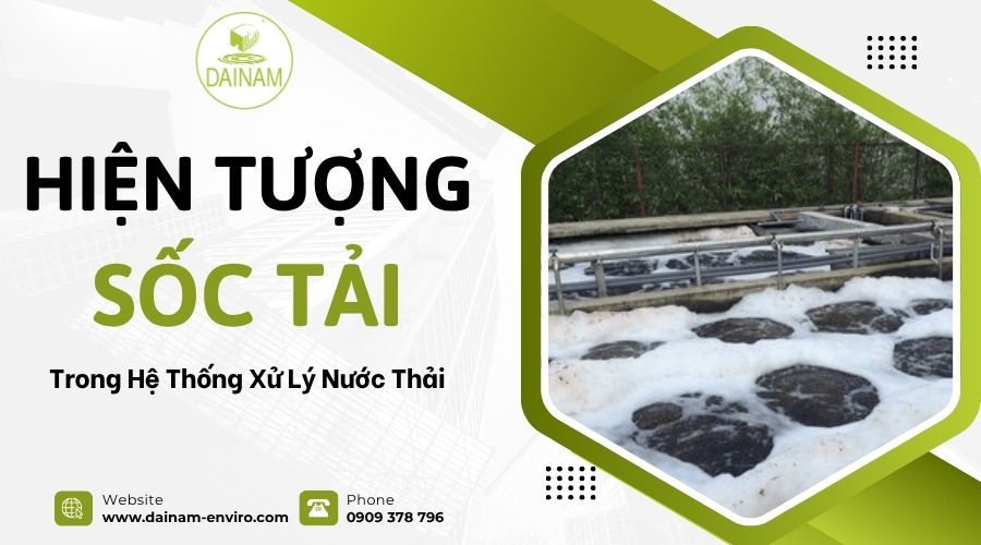 Hiện Tượng Sốc Tải Trong Hệ Thống Xử Lý Nước Thải