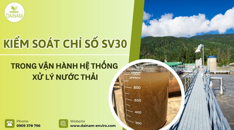 Kiểm Soát Chỉ Số SV30 Trong Vận Hành Hệ Thống Xử Lý Nước Thải