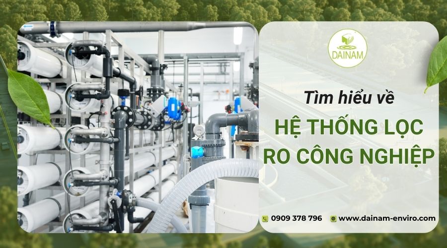 Tìm Hiểu Về Hệ Thống Lọc RO Công Nghiệp