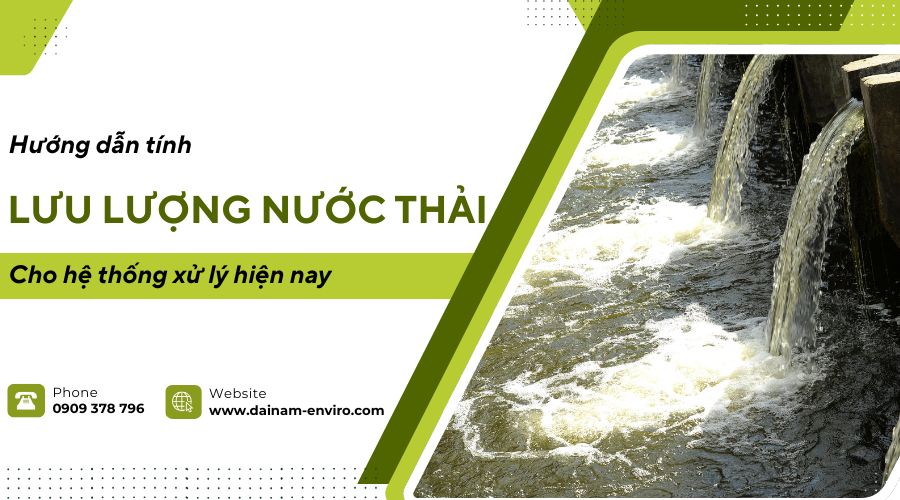Hướng Dẫn Tính Lưu Lượng Nước Thải Cho Hệ Thống Xử Lý