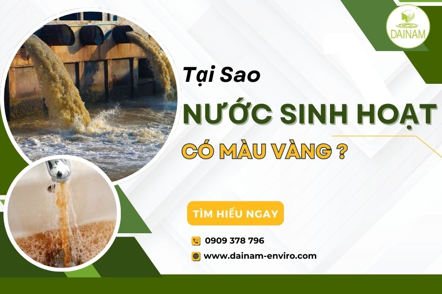 Tại Sao Nước Sinh Hoạt Có Màu Vàng