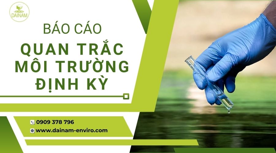 Báo Cáo Quan Trắc Môi Trường Định Kỳ