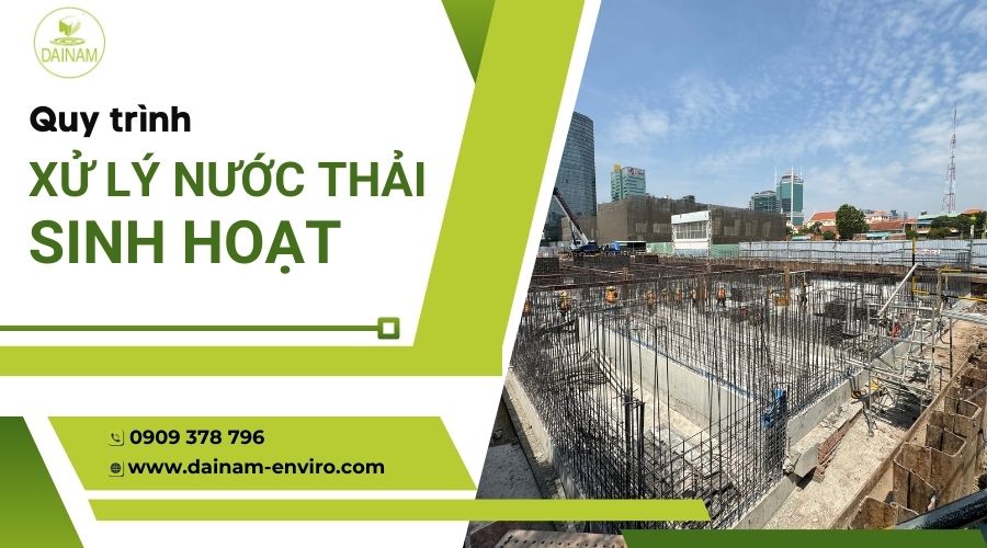 Quy trình xử lý nước thải sinh hoạt