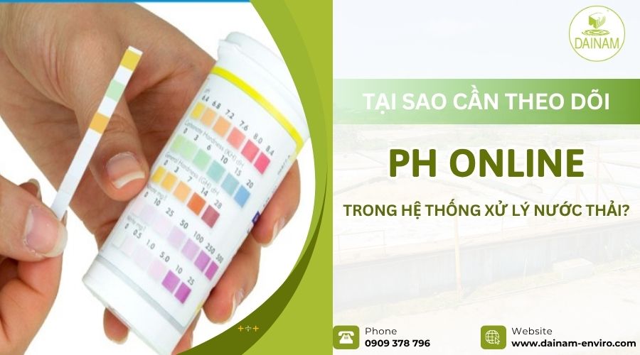 Tại Sao Cần Theo Dõi pH Online Trong Hệ Thống Xử Lý Nước Thải?