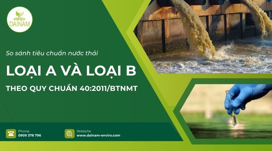 So Sánh Tiêu Chuẩn Nước Thải Loại A Và B Theo Quy Chuẩn 40:2011/BTNMT