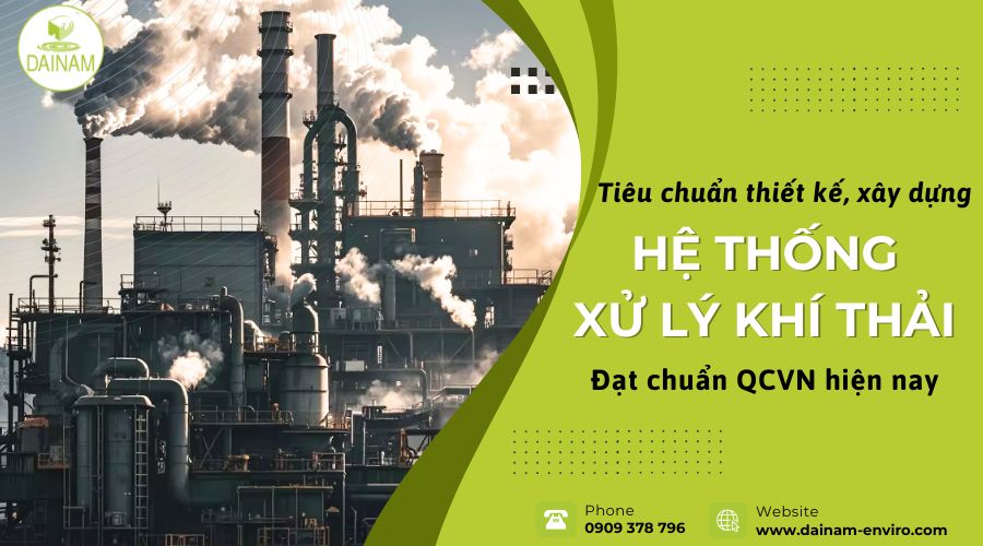 Tiêu Chuẩn Thiết Kế, Xây Dựng Hệ Thống Xử Lý Khí Thải