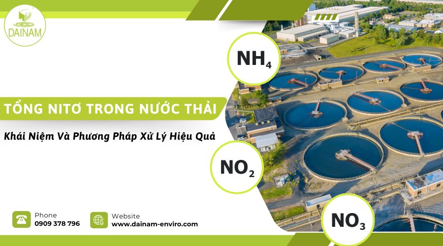  Tổng Nitơ Trong Nước Thải: Khái Niệm Và Phương Pháp Xử Lý Hiệu Quả