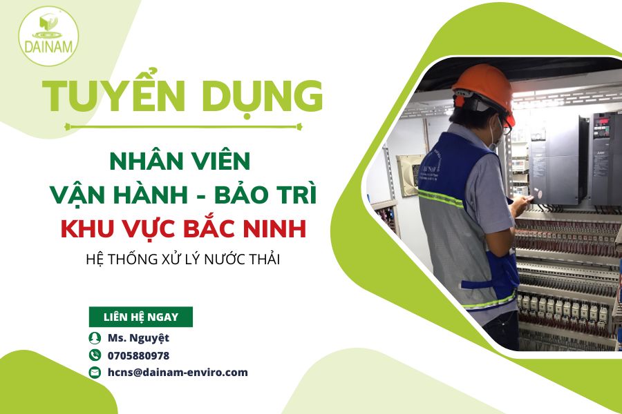 Tuyển Dụng Nhân Viên Vận Hành - Bảo Trì Hệ Thống  Xử Lý Nước Thải