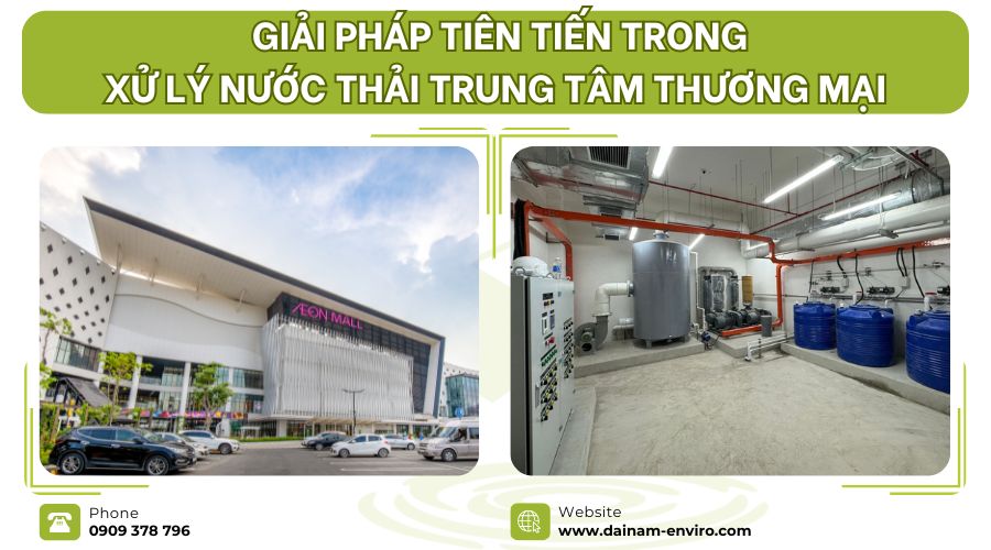 Giải Pháp Tiên Tiến Trong Xử Lý Nước Thải Trung Tâm Thương Mại
