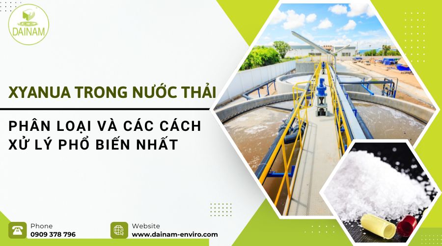 xyanua trong nước thải: phân loại Và Các cách xử lý Phổ Biến nhất